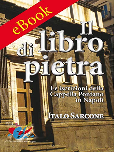 Il libro di pietra: le iscrizioni della Cappella