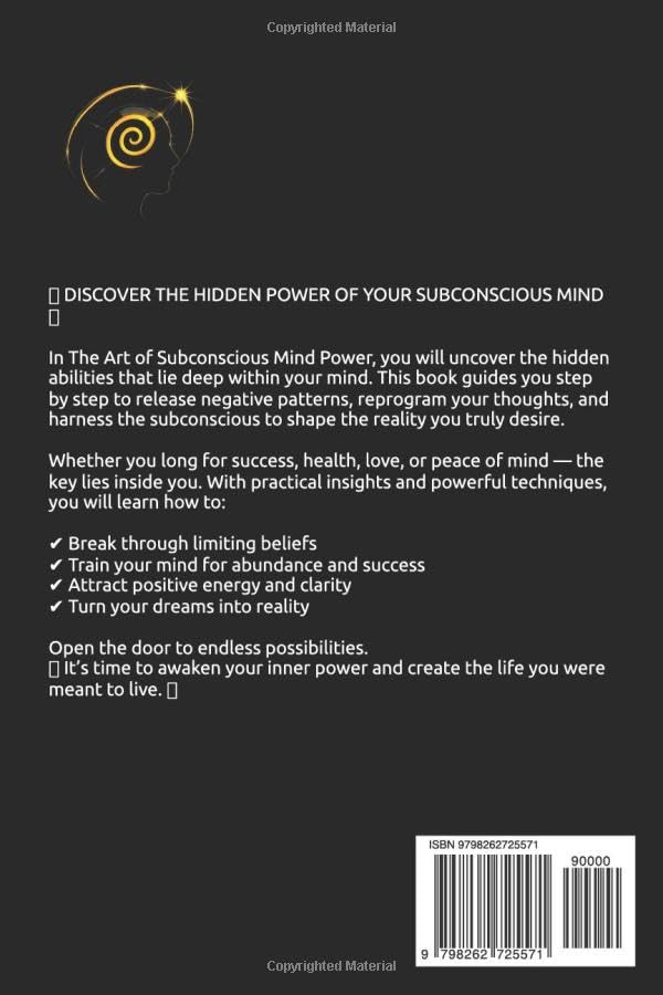 The Art of Subconscious Mind Power Unlocking the Life of Your Dreams: Unlocking the Life of Your Dreams Unleash the Hidden Powers of Your Mind to Create the Reality You Desire/ 116 pages 6x9 inches - Image 2