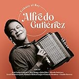  Tributo al Rey Alfredo Gutiérrez