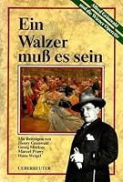 Ein Walzer muss es sein: Alfred Grünwald und die Wiener Operette 3800033739 Book Cover