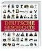 Deutsche Geschichte: Die gro&Atilde;e Bild-Enzyklop&Atilde;&curren;die