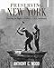 Preserving New York: Winning the Right to Protect a Citys Landmarks