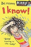 I Know! (Kitty and Friends) (Kitty & Friends)