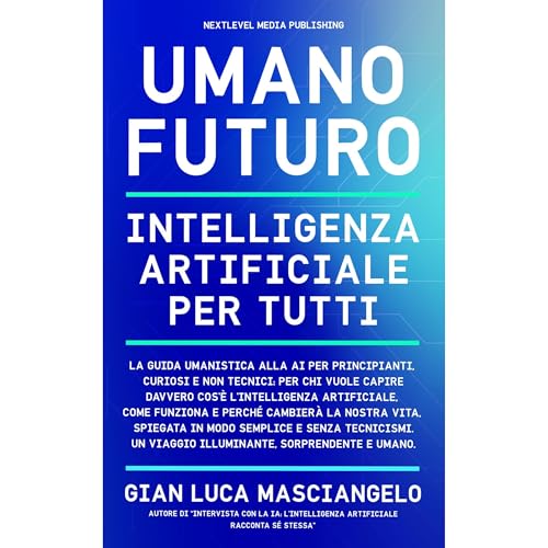 Umano Futuro Audiolibro Por Gian Luca Masciangelo arte de portada