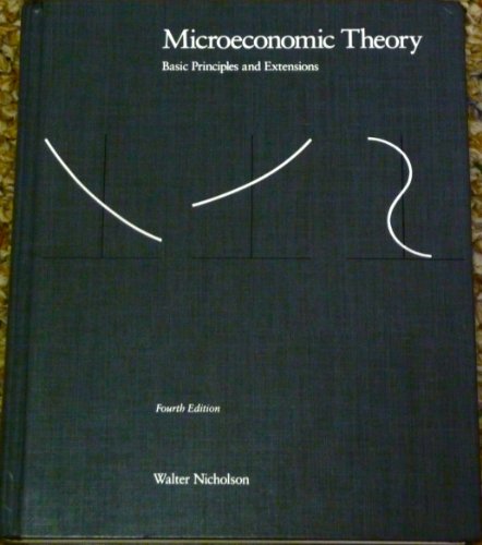 Microeconomic theory: Basic principles and exte... 0030216699 Book Cover