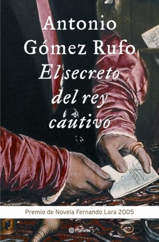 El secreto del rey cautivo: 1 (Autores Españoles e Iberoamericanos)