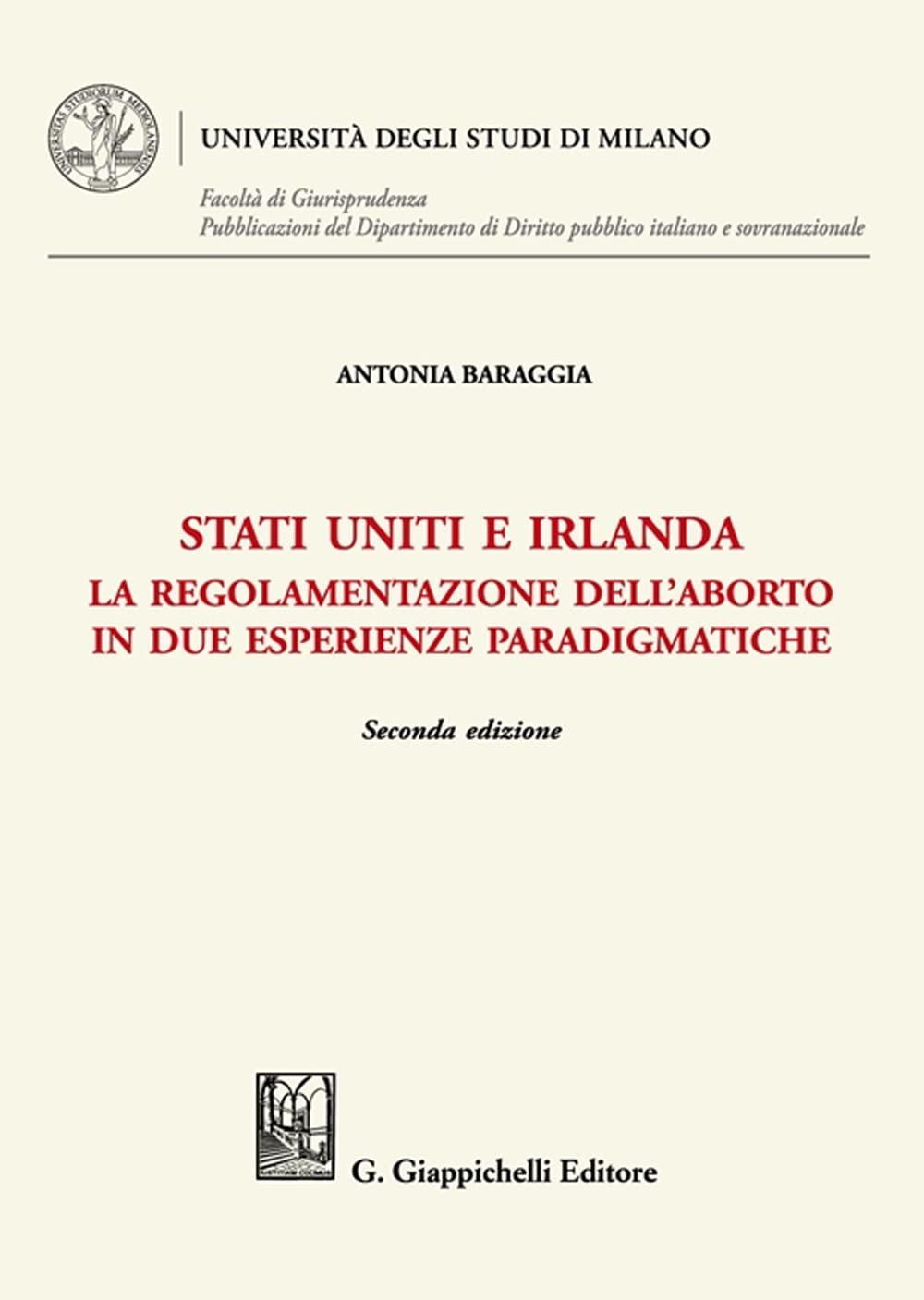 Stati Uniti E Irlanda. La Regolamentazione Dell'aborto In Due Esperienze Paradigmatiche - 4