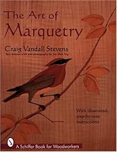 The Art of Marquetry (Schiffer Book for Woodworkers)