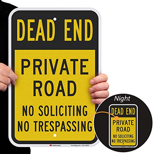 Señal de tráfico SmartSign, leyenda"Dead End privado Road No Soliciting Trespassing," negro sobre amarillo, 18" x 12", negro sobre amarillo, 1