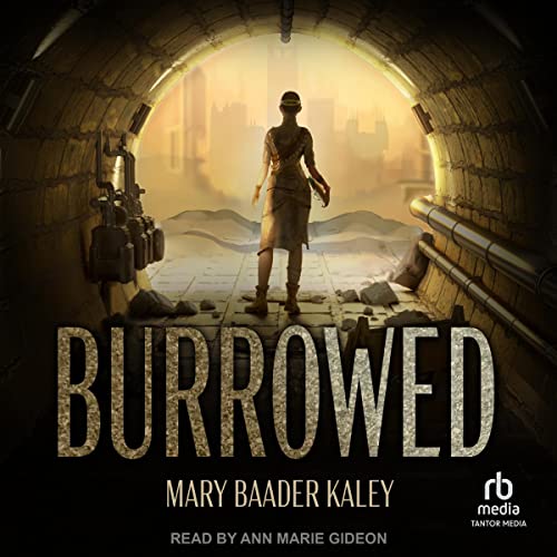 Mary Baader Kaley Burrowed