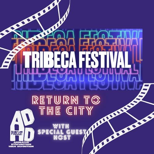 Page de couverture de Return to the City! Tribeca 2025 Review | S2 E15