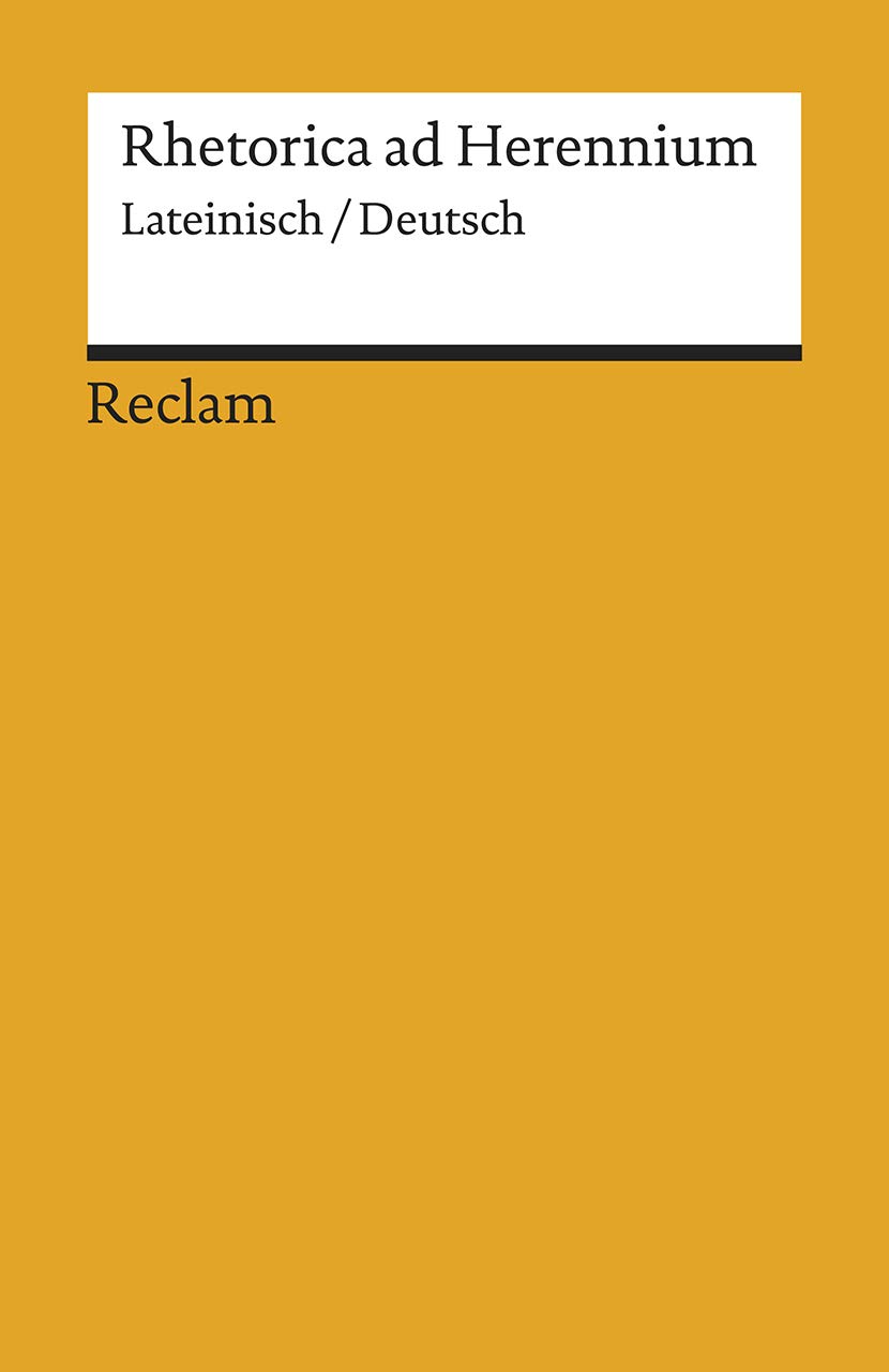 Rhetorica ad Herennium: Lateinisch/Deutsch: 19605