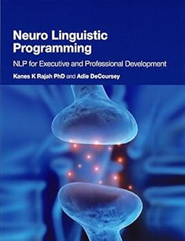 Paperback Neuro Linguistic Programming: NLP for Executive and Professional Development Book