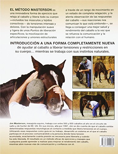 El método Masterson. Ejercicios y técnicas para mejorar el rendimiento del caballo: Innovador método