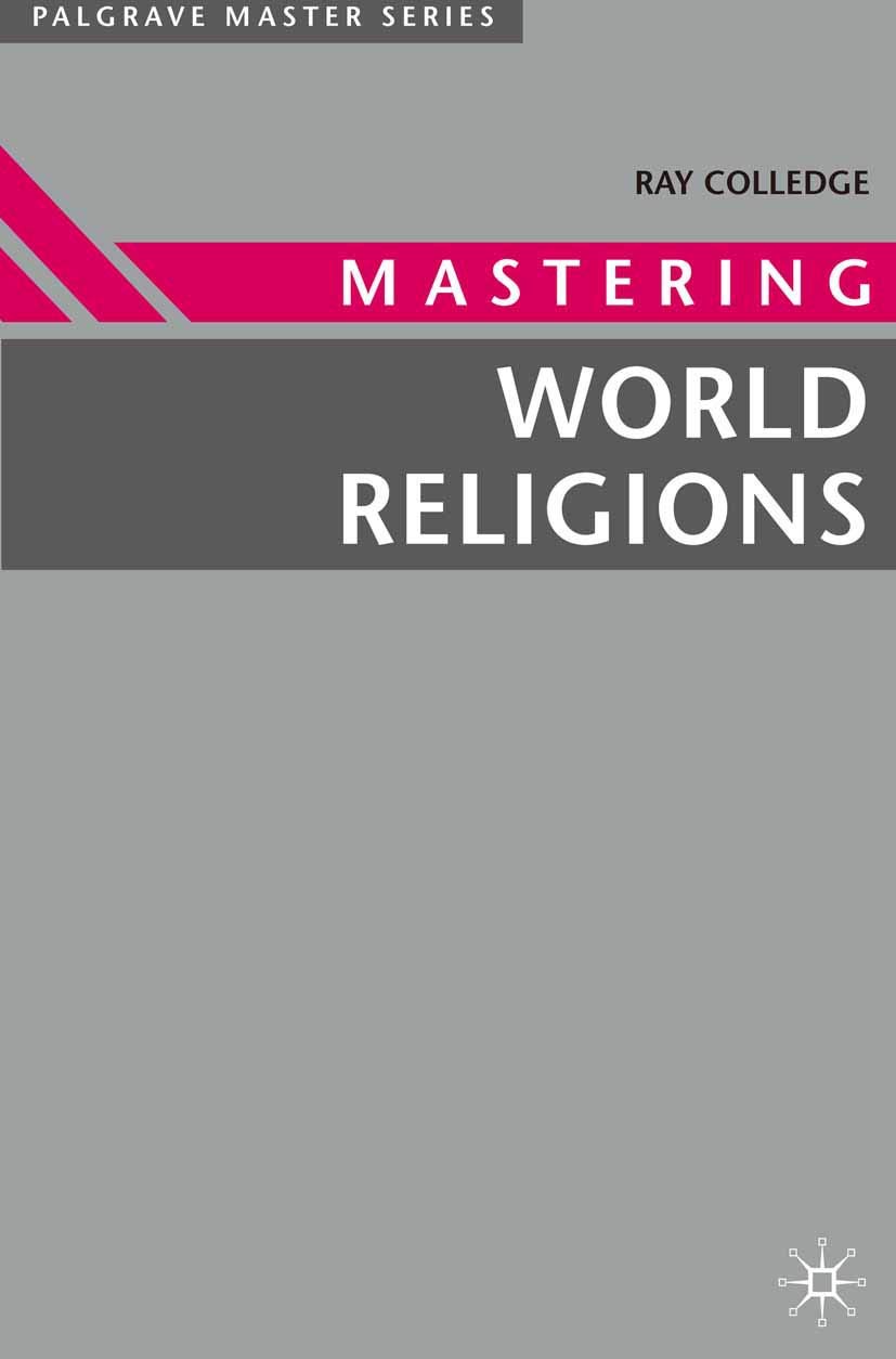 Mastering World Religions (Palgrave Master Series)-Ray Colledge