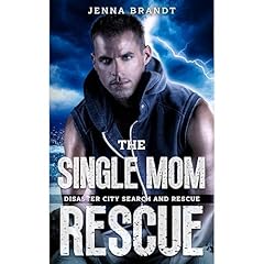 The Single Mom Rescue Audiolibro Por Jenna Brandt arte de portada