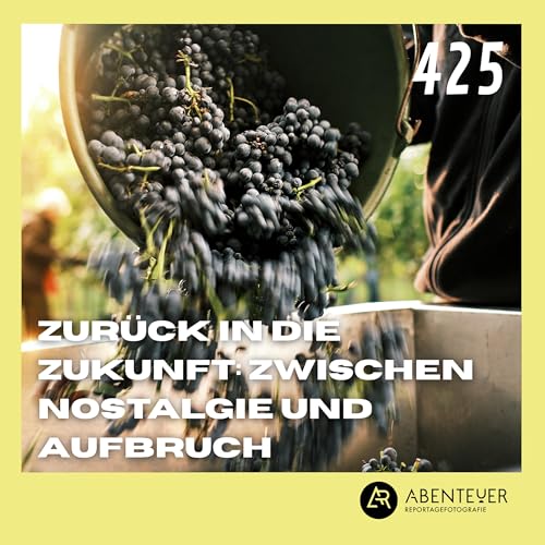 Zurück in die Zukunft: Zwischen Nostalgie und Aufbruch cover art