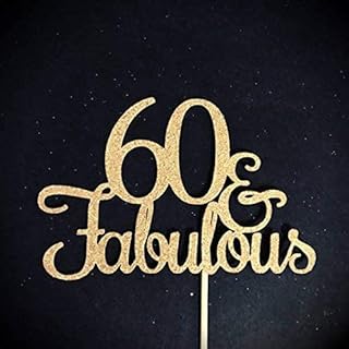 Atelier Elegance 60 and Fabulous Cake Topper, 60 & Fabulous Cake Topper, Happy 60th Topper