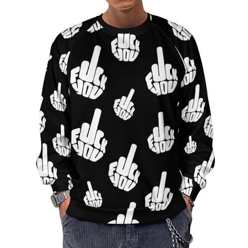 Fck You Men's Crewneck Sweatshirt Pullover Long Sleeve Casual Tops