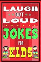 Laugh-Out-Loud Jokes for Kid 1508400717 Book Cover
