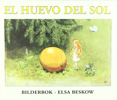 El huevo del sol (Spanish Edition) [Spanish] 8489825165 Book Cover
