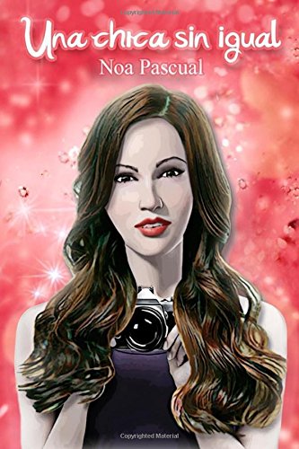 Una Chica Sin Igual vol 1: Volume 1