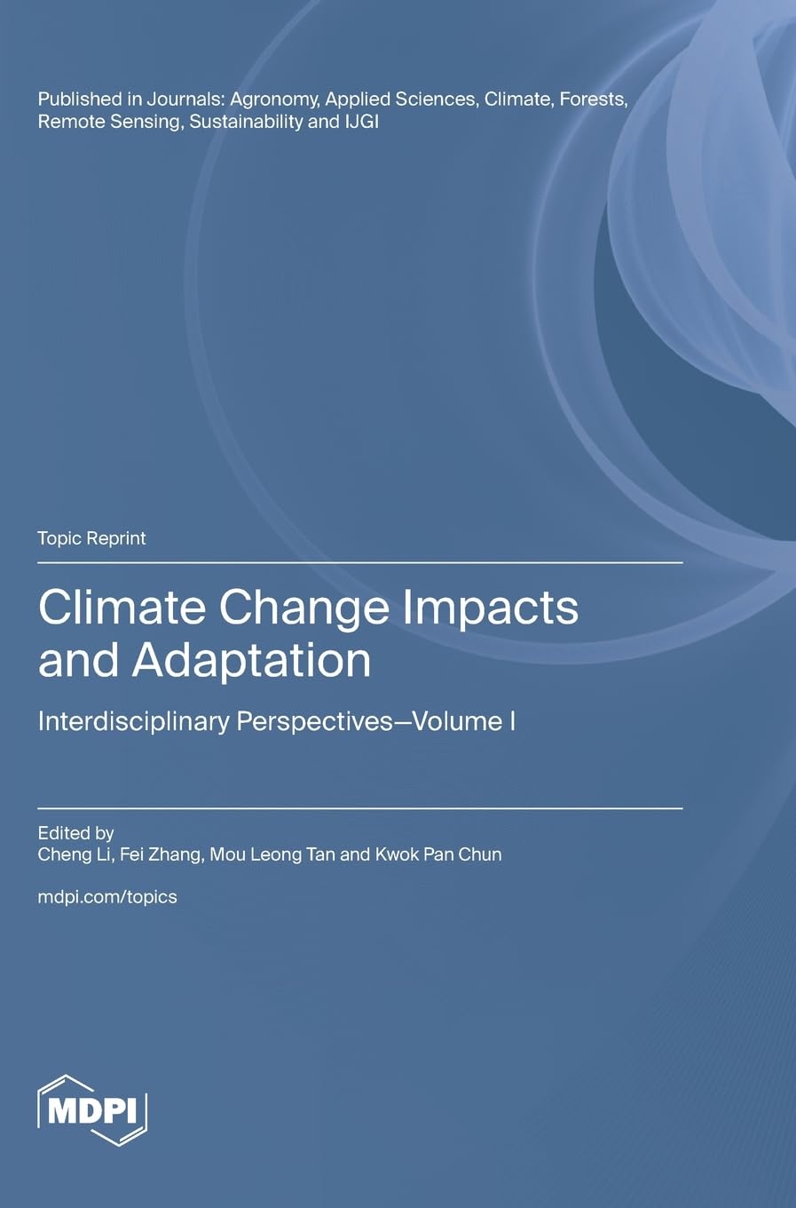 Climate Change Impacts and Adaptation: Interdisciplinary Perspectives-Volume I
