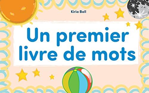 Un premier livre de mots: Apprentissage précoce, Livre bébé (French Edition) Kindle Edition