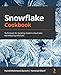 Snowflake Cookbook: Techniques for building modern cloud data warehousing solutions (English Edition)