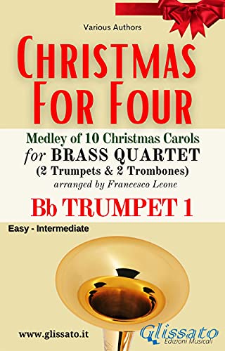 Amazon Co Jp Trumpet 1 Christmas For Four Brass Quartet Medley Of 10 Christmas Carols English Edition 電子書籍 Various Authors A Cura Di Francesco Leone 洋書