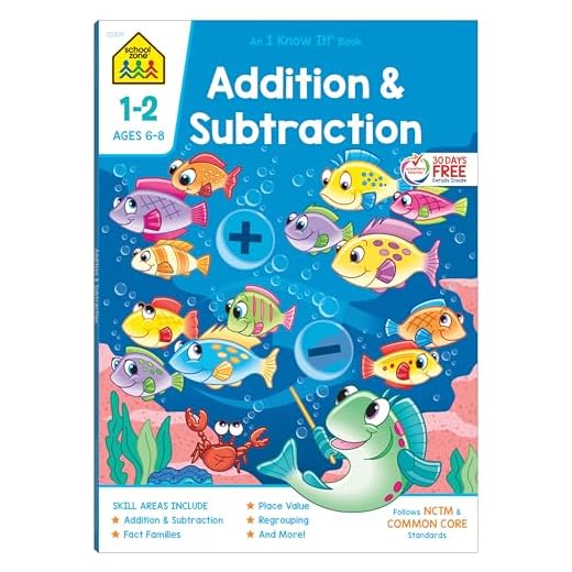 School Zone - Addition & Subtraction Workbook - 64 Pages, Ages 6 to 8, 1st & 2nd Grade Math, Place Value, Regrouping, Fact Tables, and More (School Zone I Know It!® Workbook Series)