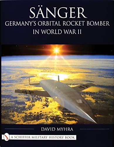 SNGER: Germany's Orbital Rocket Bomber in World