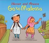  [(Hassan and Aneesah Go to Madrasa )] [Author: Yasmeen Rahim] [Feb-2012]
