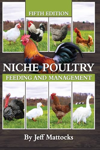 Niche Poultry Feeding and Management