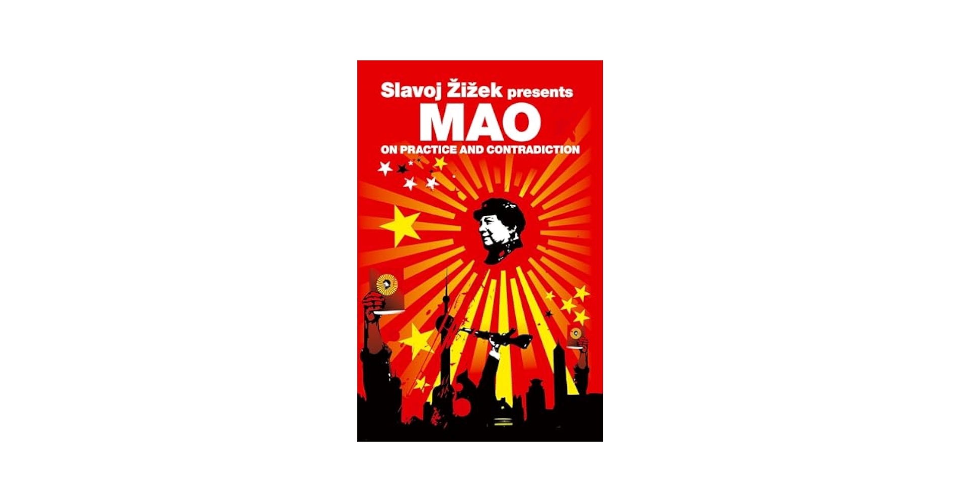 On Practice and Contradiction (Revolutions): Mao Tse-Tung