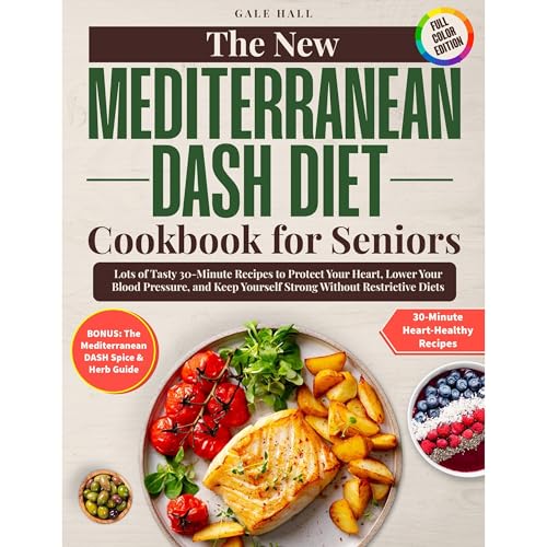 The New Mediterranean Dash Diet Cookbook for Seniors by Gale Hall episode artwork