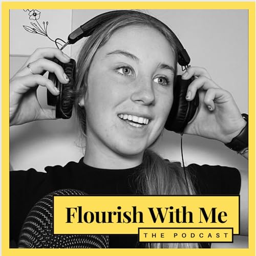Flourish With Me. The Podcast Titelbild