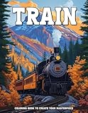 Train Coloring Book: Railway Coloring Pages Gifts For Birthday For Stress Relief