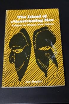 Hardcover The island of menstruating men;: Religion in Wogeo, New Guinea (Chandler publications in anthropology and sociology) Book