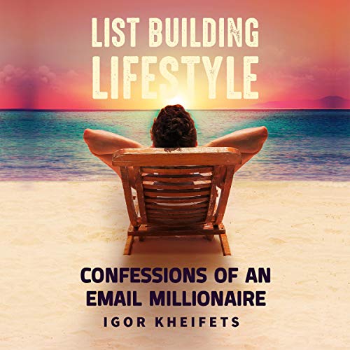 List Building Lifestyle by Igor Kheifets episode artwork