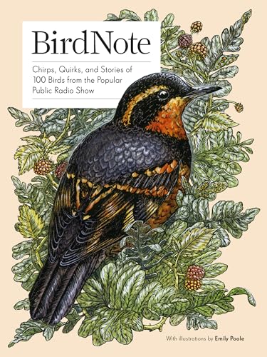 BirdNote: 100 Illustrated Bird Stories to Inspire Your Bird Watching