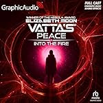 Cover of Into The Fire [Dramatized Adaptation]