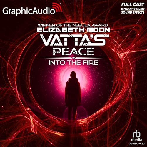 Into The Fire [Dramatized Adaptation] Audiolibro Por Elizabeth Moon arte de portada