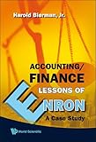 ACCOUNTING/FINANCE LESSONS OF ENRON: A CASE STUDY