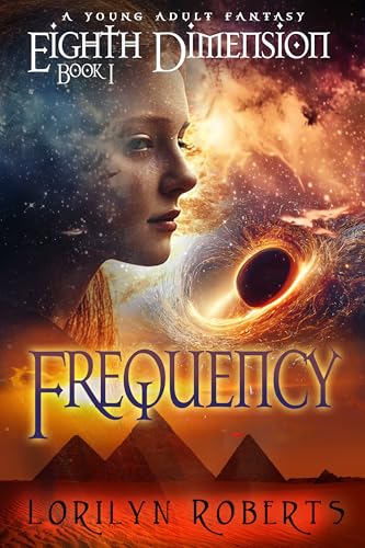 The Eighth Dimension: Frequency: A Young Adult Fantasy
