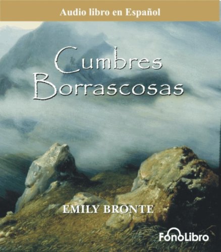 Cumbres Borrascosas (Spanish Edition)