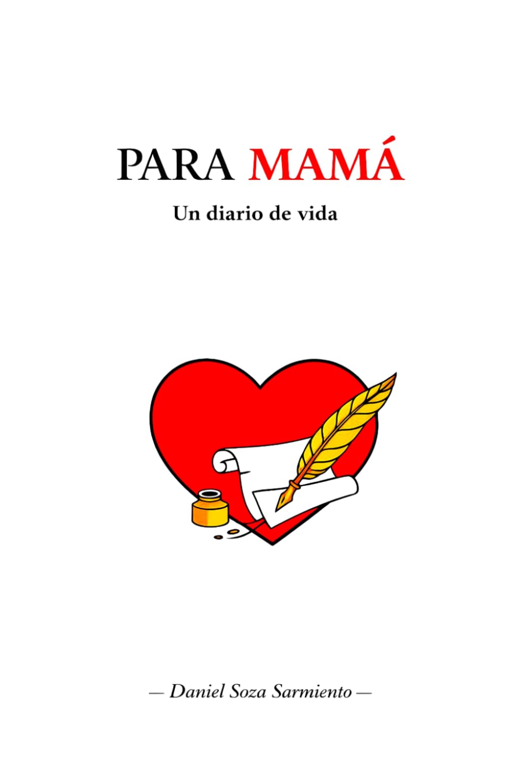 PARA MAMÁ: Un diario de vida