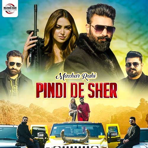 Play Pindi De Sher by Mazhar Rahi on Amazon Music Unlimited