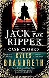 Jack the Ripper: Case Closed