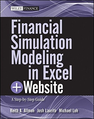 Financial Simulation Modeling in Excel, + Website: A Step-by-Step Guide by Keith A. Allman (2011-10-11)
